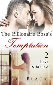 Billionaire Boss's Temptation 2: Love in Bloom