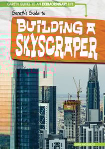 Gareth's Guide to Building a Skyscraper