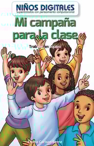 Mi campaña para la clase: Trabajar en equipo (My Class Campaign: Working as a Team)