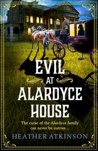 Evil at Alardyce House