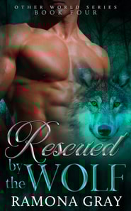 Rescued by the Wolf (Other World Series Book Four)
