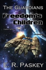 Freedom's Children (The Guardians: Book 4)