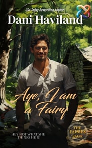 Aye, I am a Fairy