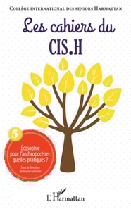 Ecosophie pour l'anthropocène : quelles pratiques ?