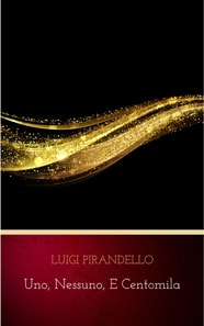 Uno, nessuno, e centomila