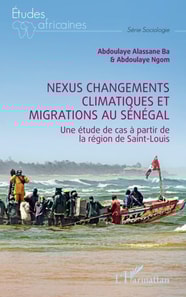 Nexus changements climatiques et migrations au Sénégal