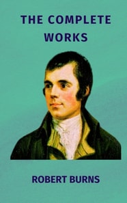 Complete Works of Robert Burns