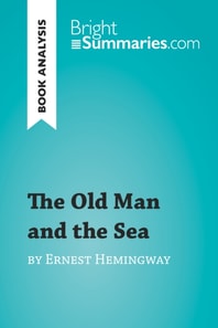 Old Man and the Sea by Ernest Hemingway (Book Analysis)