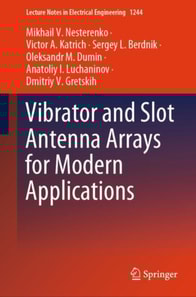 Vibrator and Slot Antenna Arrays for Modern Applications