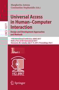Universal Access in Human-Computer Interaction. Design and Development Approaches and Methods