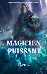 Magicien Puissant:Une Fantaisie Magie Aventure Roman(Livre 12)