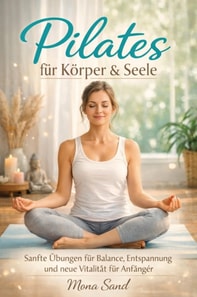 Pilates fur Korper und Seele