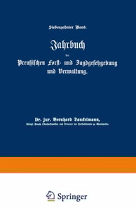 Jahrbuch der Preußischen Forst- und Jagdgesetzgebung und Verwaltung