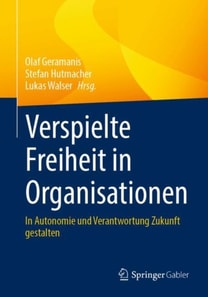 Verspielte Freiheit in Organisationen