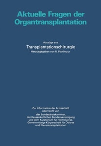 Aktuelle Fragen der Organtransplantation