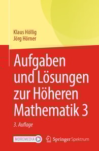 Aufgaben und Lösungen zur Höheren Mathematik 3