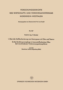 I. Über die Heißkarburierung von Brenngasen mit Ölen und Teeren. II. Die Strahlungsvorgänge in brennstoffbeheizten Öfen bei verschiedenen Verbrennungsatmosphären