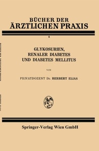 Glykosurien, renaler Diabetes und Diabetes mellitus