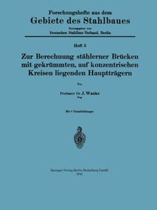 Zur Berechnung stählerner Brücken mit gekrümmten, auf konzentrischen Kreisen liegenden Hauptträgern