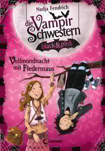 Die Vampirschwestern black & pink (Band 2) - Vollmondnacht mit Fledermaus