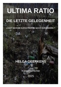 Ultima Ratio - Die letzte Gelegenheit