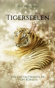 Die Gestaltwandler von Korsua: Tigerseelen