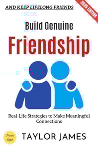 Build Genuine Friendship: