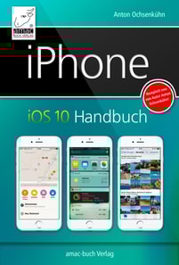 iPhone iOS 10 Handbuch