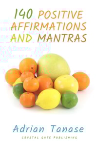 140 Positive Affirmations and Mantras