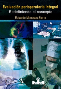 Evaluacion perioperatoria integral. Redefiniendo el concepto