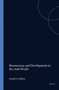 Bureaucracy and Development in the Arab World