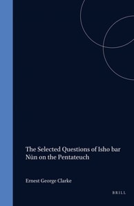 Selected Questions of Isho bar Nun on the Pentateuch