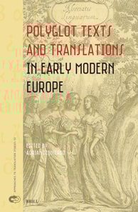 Polyglot Texts and Translations in Early Modern Europe