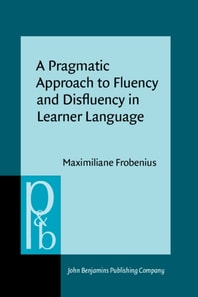 Pragmatic Approach to Fluency and Disfluency in Learner Language