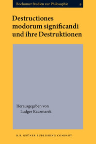 Destructiones modorum significandi und ihre Destruktionen