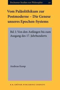 Vom Palaolithikum zur Postmoderne - Die Genese unseres Epochen-Systems