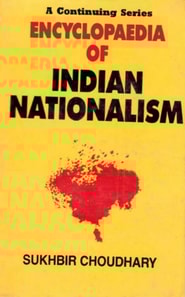 Encyclopaedia of Indian Nationalism Cultural Aspects of Nationalism (1800-1929)