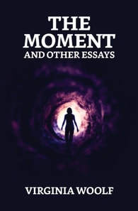 Moment and Other Essays
