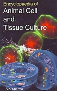 Encyclopaedia Of Animal Cell And Tissue Culture
