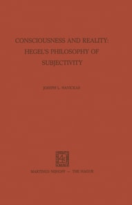 Consciousness and Reality: Hegel's Philosophy of Subjectivity