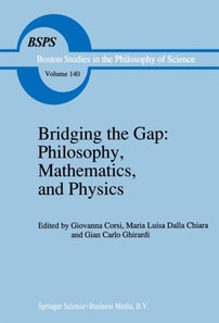 Bridging the Gap: Philosophy, Mathematics, and Physics