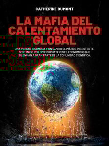 La mafia del Calentamiento Global