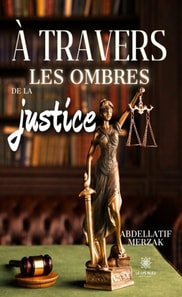 A travers les ombres de la justice