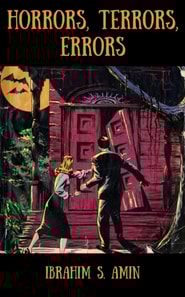 Horrors, Terrors, Errors: A Poetry Chapbook