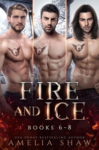 Fire and Ice - Books 6-8