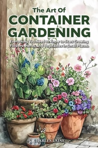 Art of Container Gardening