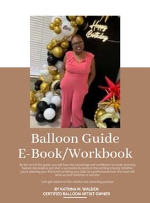 Ultimate Balloon Guide Decoration and Business