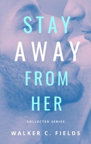 Stay Away From Her