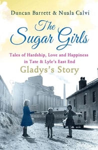 Sugar Girls - Gladys's Story