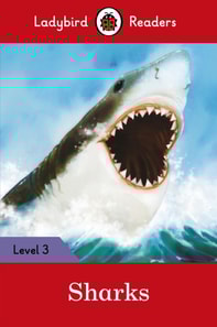 Ladybird Readers Level 3 - Sharks (ELT Graded Reader)